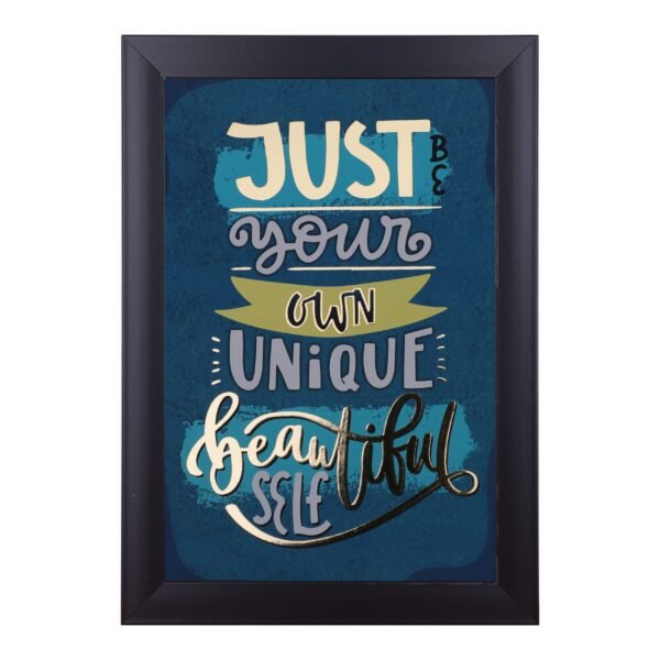 "Just Be Your Own Unique Beautiful Self" Motivational Frame| Inspirational Quote Photo Frame for Home Decor| Positive Affirmation Wall Art with Frame| Motivational Quote Frame for Bedroom or Office| Unique and Beautiful Self Quote Photo Frame